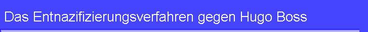 Das Entnazifizierungsverfahren gegen Hugo Boss